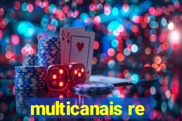 multicanais re